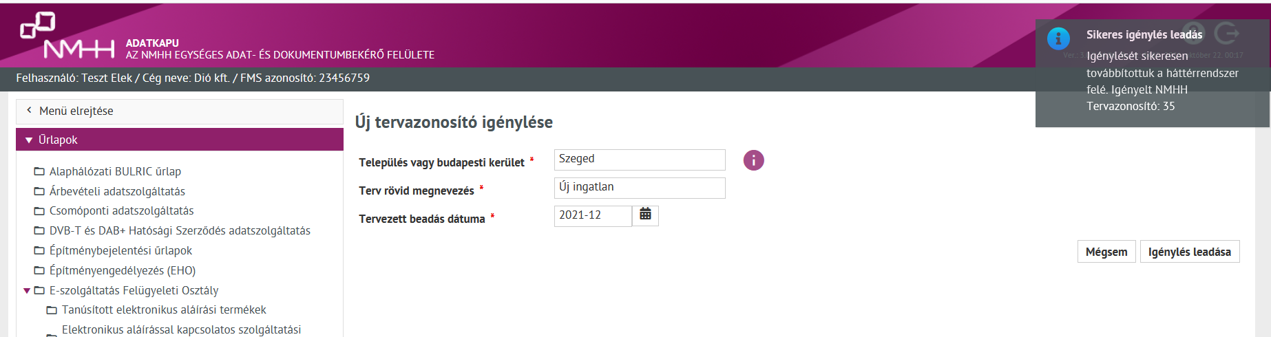 Sikeres igénylés leadás Sikeres igénylés leadás