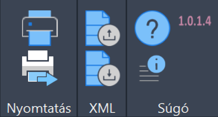Nyomtatás, XML és Súgó panel Nyomtatás, XML és Súgó panel