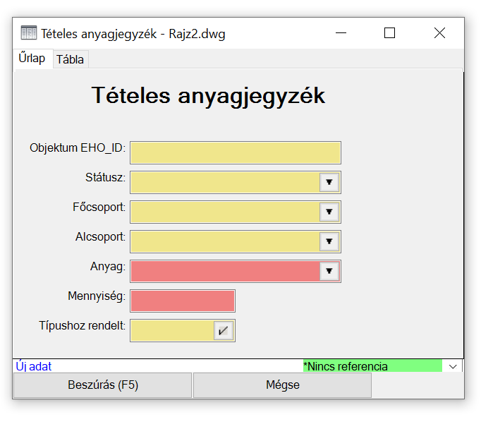 Tételes anyagjegyzék űrlap - adatbevitel Tételes anyagjegyzék űrlap - adatbevitel