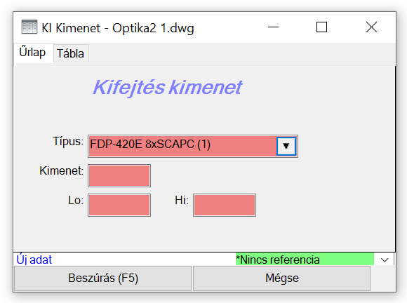 Optikai kifejtés kimenet űrlap Optikai kifejtés kimenet űrlap