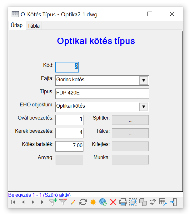 Optikai kötés típus űrlap Optikai kötés típus űrlap
