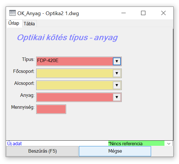 Optikai kötés típus - anyag űrlap Optikai kötés típus - anyag űrlap